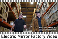 Electric Mirror Factory Tour